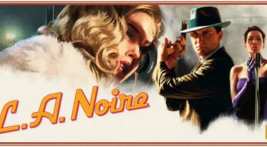 تحميل لعبة L.A. Noire للكمبيوتر | The Complete Edition